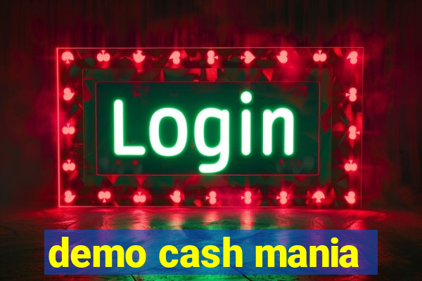 demo cash mania